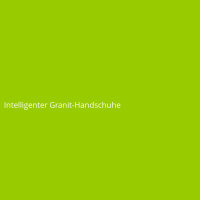 Intelligenter Granit-Handschuhe